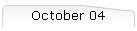 October 04
