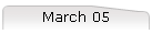 March 05