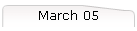 March 05