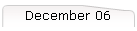 December 06