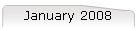 January 2008