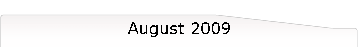 August 2009