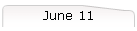 June 11