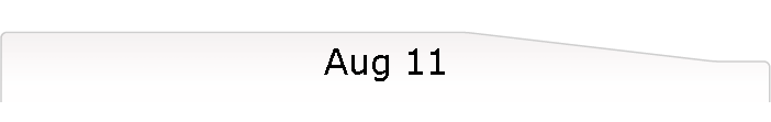 Aug 11