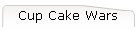 Cup Cake Wars